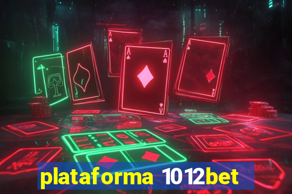 plataforma 1012bet